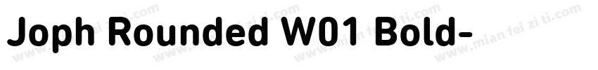 Joph Rounded W01 Bold字体转换